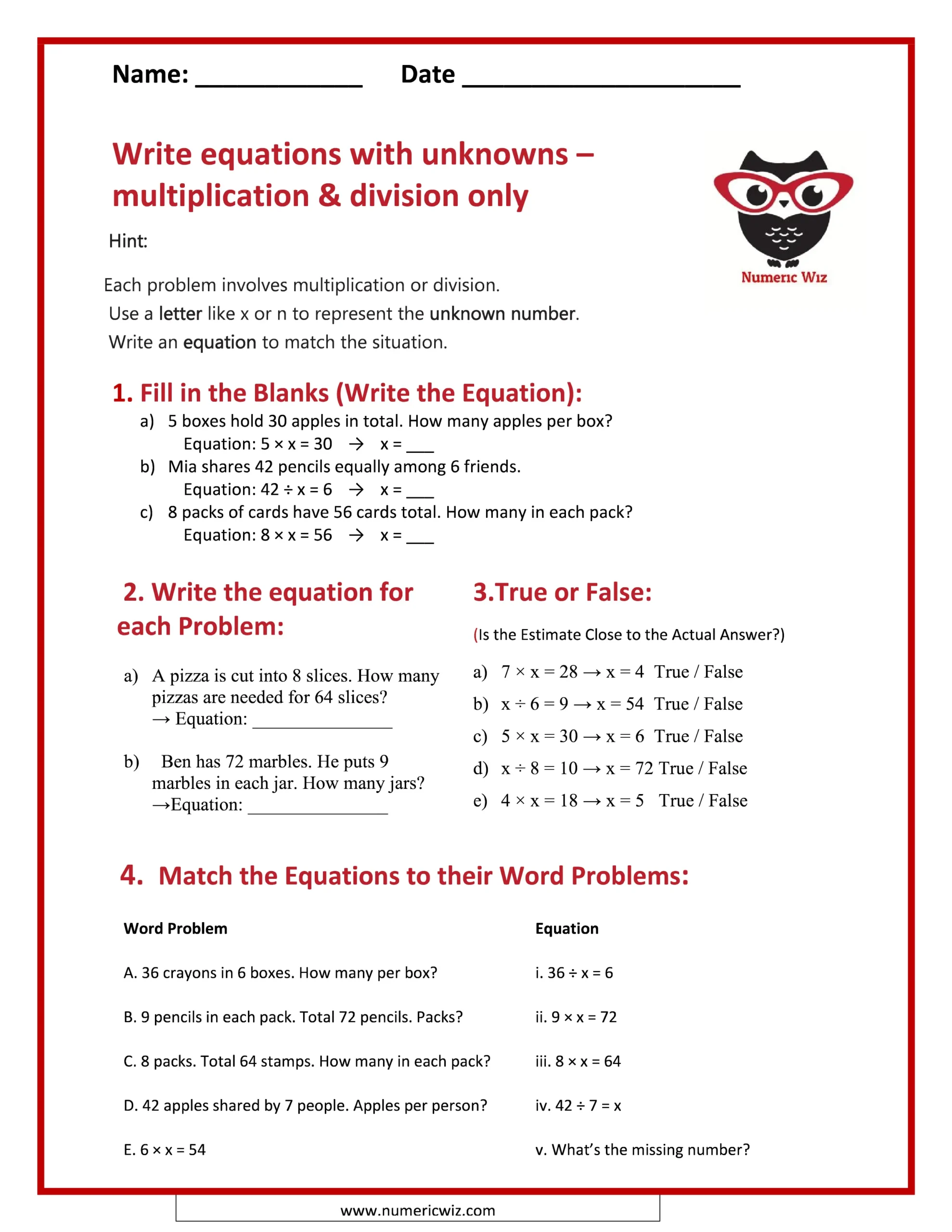 Write equations with unknowns – multiplication & division only