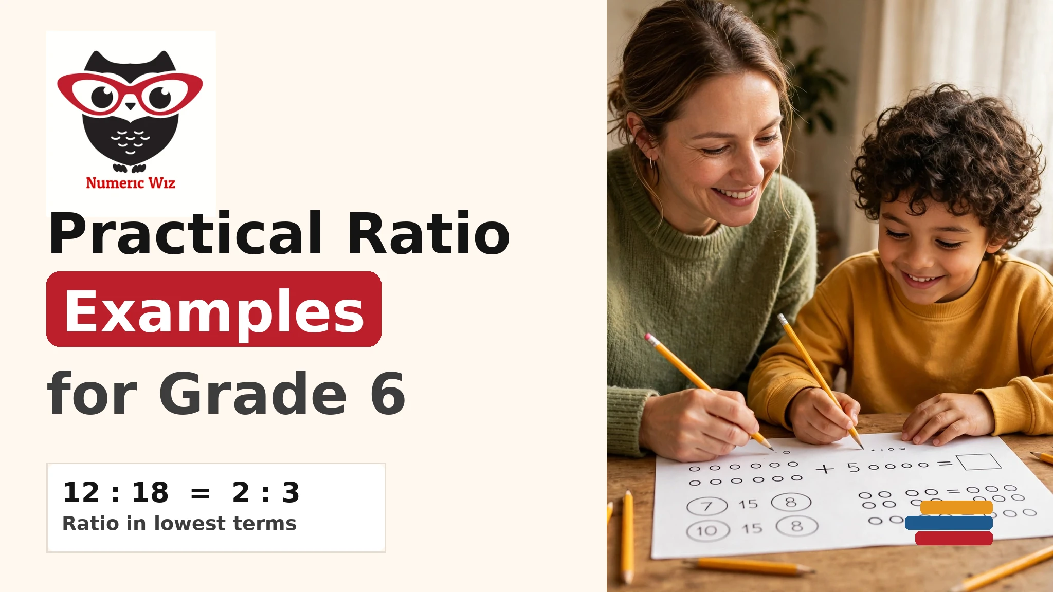 Practical ratio examples for grade 6 with a parent and child studying a ratio table